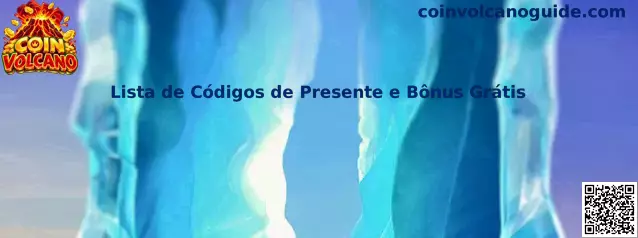 Lista de Códigos de Presente e Bônus Grátis