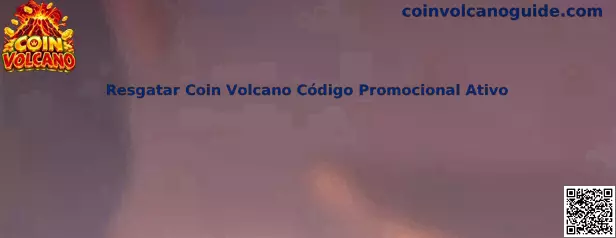 Resgatar Coin Volcano Código Promocional