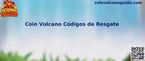 Coin Volcano Códigos de Resgate