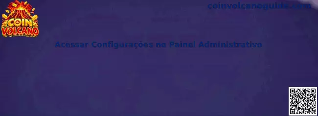 Acessar Configurações no Painel Administrativo