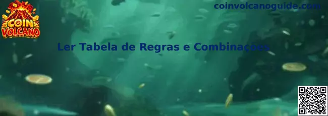 Guia para Ler Tabela de Regras e Combinações no Coin Volcano