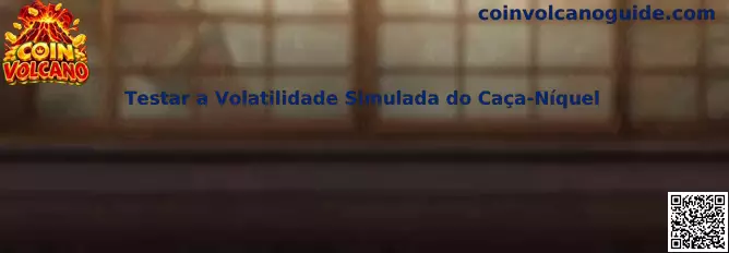 Testar a Volatilidade Simulada do Caça-Níquel
